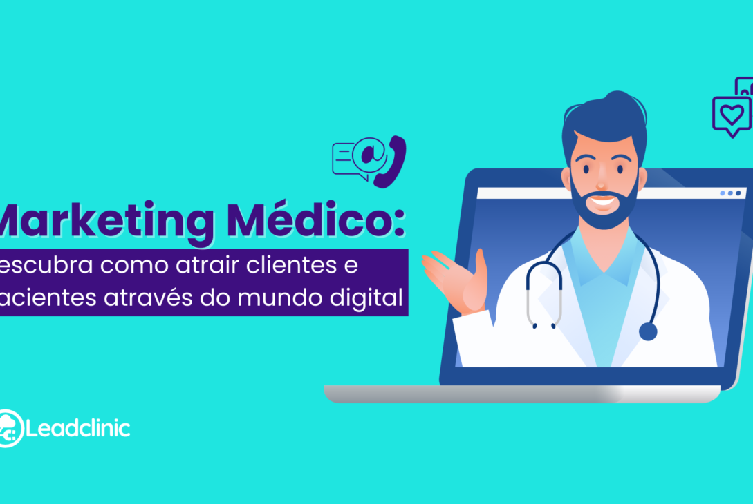 Marketing Médico: Descubra como atrair clientes e pacientes